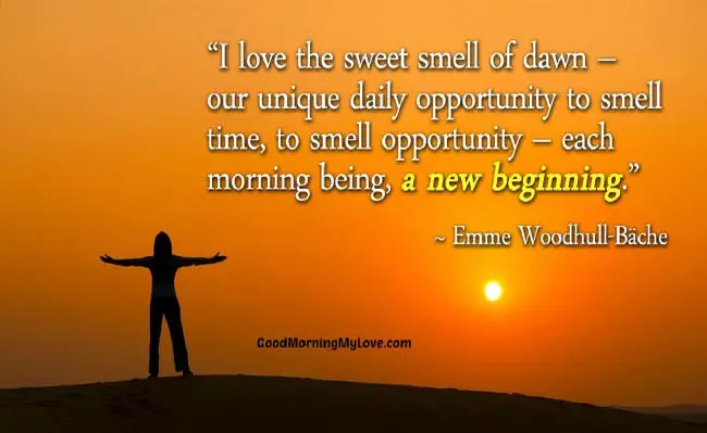 Good Morning My Love Quotes Emme Woodhull-Bache